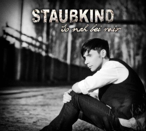 Staubkind - So nah bei mir - Preis vom 11.10.2026 03:10:56 h