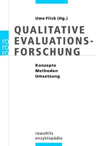 Uwe Flick - Qualitative Evaluationsforschung: Konzepte - Methoden - Umsetzung: Konzepte - Methoden - Umsetzungen - Preis vom 30.09.2026 09:01:18 h