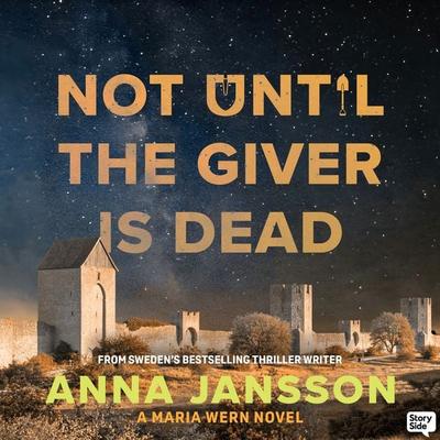 Not Until the Giver is Dead - Anna Jansson, Audio, 9789180440073