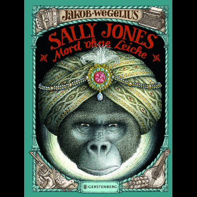 Sally Jones - Mord ohne Leiche, Gebundene Ausgabe von Jakob Wegelius, Gerstenberg