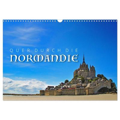 Quer durch die Normandie (Wandkalender 2027 DIN A3 quer), CALVENDO Monatskalender