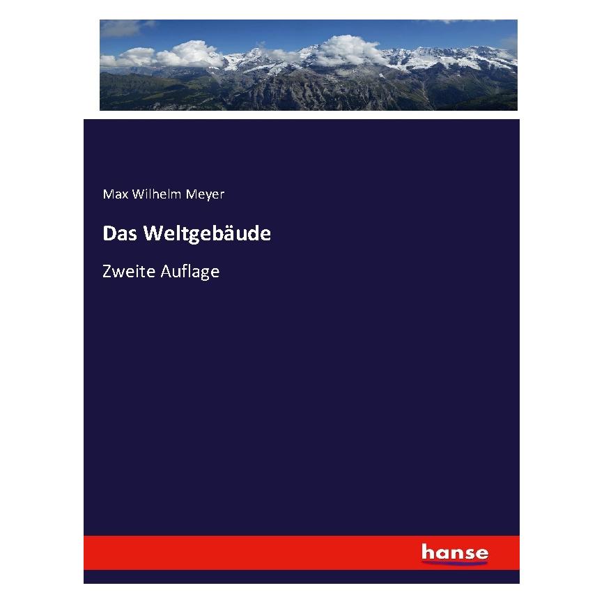 Hansebooks Das Weltgebäude (Deutsch, Softcover, Max Wilhelm Meyer) (56211561)