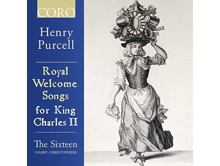 Sixteen The & Christophers Harry - Royal Welcome Songs For Charles II