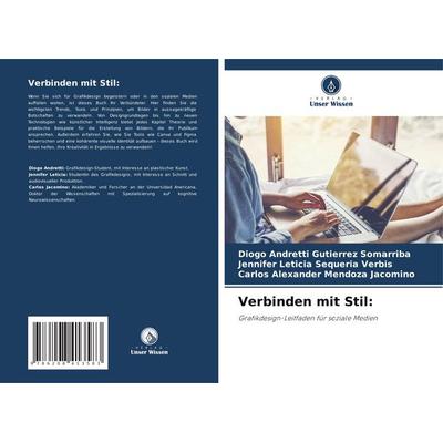 Verbinden mit Stil:, Taschenbuch von Diogo Andretti Gutierrez Somarriba,Jennifer Leticia Sequeria Verbis,Carlos Alexander Mendoza Jacomino, Verlag