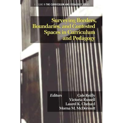 Surveying Borders, Boundaries, and Contested Spaces in Curriculum and Pedagogy, Taschenbuch von , Information Age Publishing, 978-1-61735-520-2