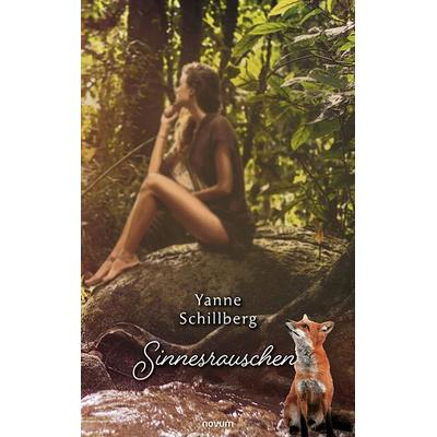 Sinnesrauschen, Taschenbuch von Yanne Schillberg, Novum Verlag, 978-3-99131-518-6