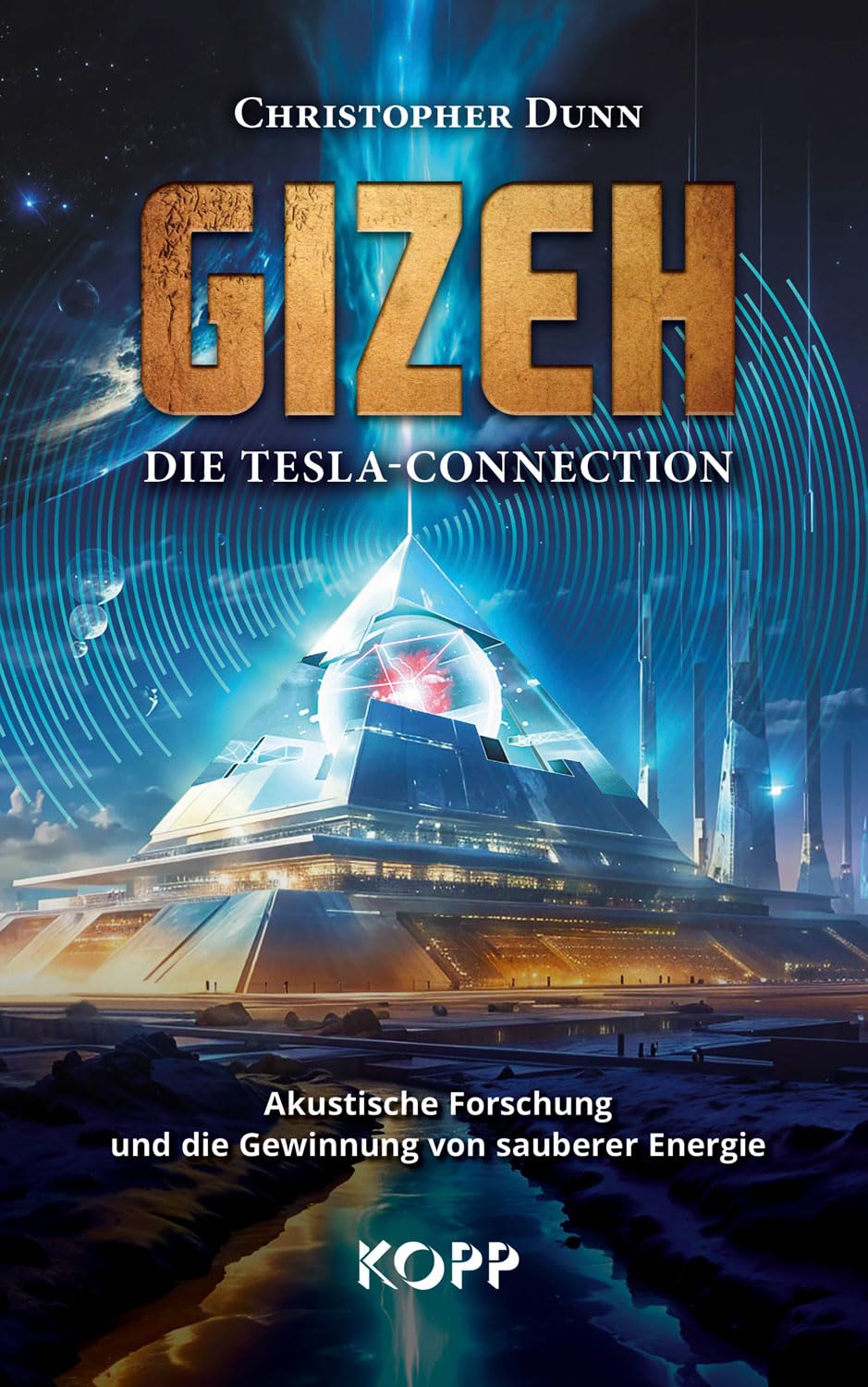Gizeh - Die Tesla-Connection: Akustische Forschung und die Gewinnung von sauberer Energie - Preis vom 15.10.2026 23:06:25 h