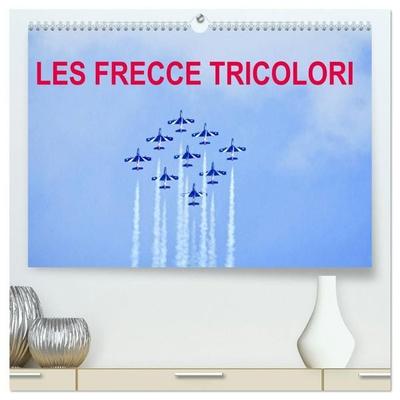 Les Frecce Tricolori (Calendrier mural haut de gamme 2027 DIN A2 vertical), CALVENDO calendrier mensuel