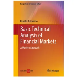 Basic Technical Analysis of Financial Markets, Fachbücher von Renato Di Lorenzo