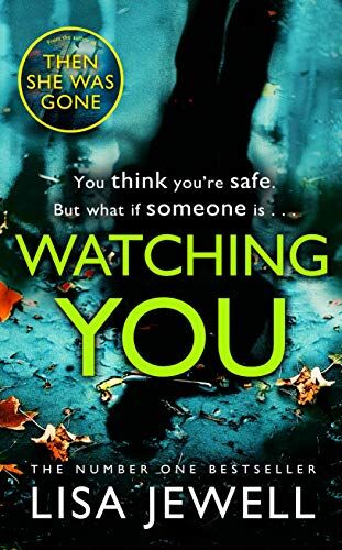 Lisa Jewell - Watching You: Brilliant psychological crime from the author of THEN SHE WAS GONE - Preis vom 11.10.2026 15:43:13 h