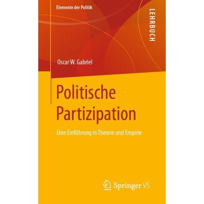 Politische Partizipation, Taschenbuch von Oscar W. Gabriel, Springer Fachmedien Wiesbaden GmbH, 978-3-658-34256-2
