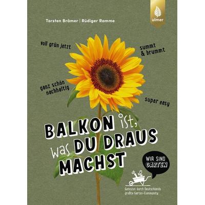 Balkon ist, was du draus machst, Taschenbuch von Torsten Brämer,Rüdiger Ramme, Verlag Eugen Ulmer, 978-3-8186-2148-3