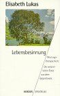 Elisabeth Lukas - Lebensbesinnung - Preis vom 09.10.2026 07:28:09 h