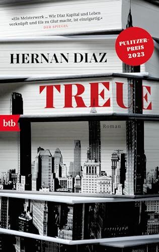 Hernan Diaz - Treue: Roman - Pulitzer-Preis 2023 - Preis vom 09.10.2026 07:28:09 h