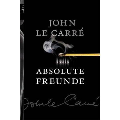 Absolute Freunde, Taschenbuch von John le Carré, List Taschenbuch, 978-3-548-60547-0