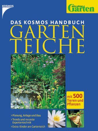 Peter Beck - Das Kosmos Handbuch Gartenteiche. Mit 500 Tieren und Pflanzen - Preis vom 07.10.2026 11:45:10 h