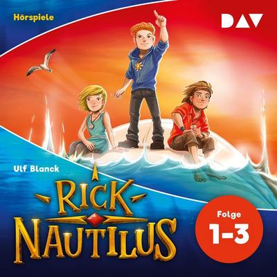 Rick Nautilus (Folge 1–3) - Ulf Blanck, Audio, 9783742432414