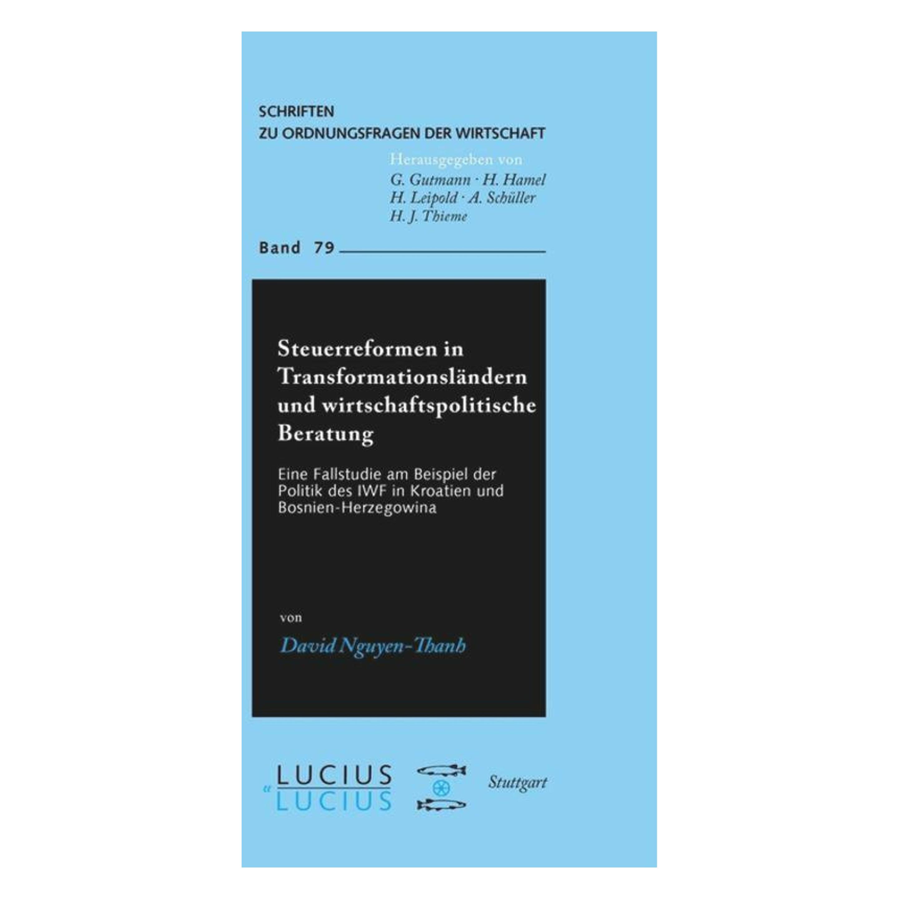 Lucius + Lucius Steuerreformen in Transformationsländern und wirtschaftspolitische Beratung (Deutsch, Hardcover, David Nguyen-Thanh) (7261809)