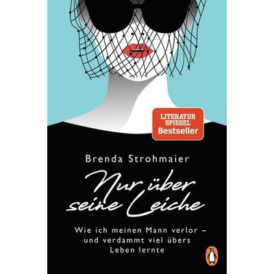 Nur über seine Leiche, Taschenbuch von Brenda Strohmaier, Penguin, 978-3-328-10300-4