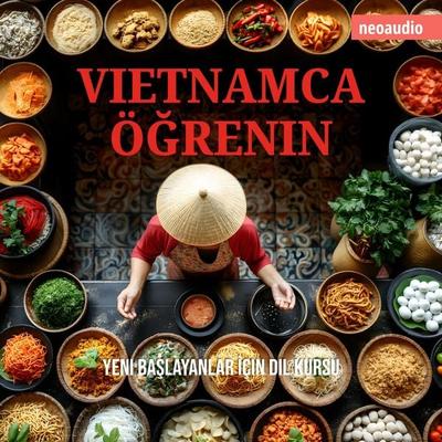 Yeni başlayanlar için dil kursları, Vietnamca öğrenin - NeoAudio, Audio, 4066004839219