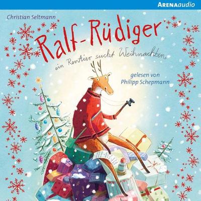 Ralf Rüdiger. Ein Rentier sucht Weihnachten - Christian Seltmann, Audio, 9783401851822