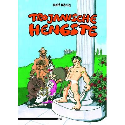 Trojanische Hengste, Taschenbuch von Ralf König, Männerschwarm, Salzgeber Buchverlage GmbH, 978-3-935596-82-4