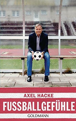 Axel Hacke - Fußballgefühle - Preis vom 17.10.2026 19:25:27 h
