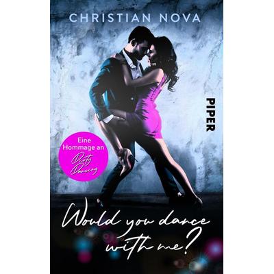 Would you dance with me?, Taschenbuch von Christian Nova, Piper Taschenbuch