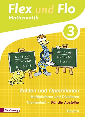 Flex und Flo - Ausgabe 2014 für Bayern: Themenheft Zahlen und Operationen: Multiplizieren und Dividieren 3 - Preis vom 30.09.2026 09:01:18 h