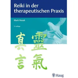 Reiki in der therapeutischen Praxis, Fachbücher von Mark Hosak