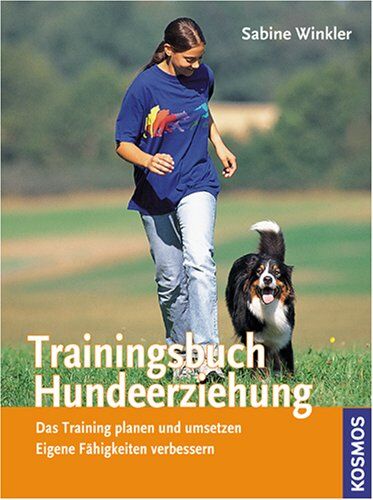 Sabine Winkler - Trainingsbuch Hundeerziehung: Das Training planen und umsetzen, Eigene Fähigkeiten verbessern - Preis vom 09.10.2026 07:28:09 h
