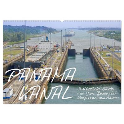 PANAMA-KANAL: Drahtseilakt-Bilder (Wandkalender 2026 DIN A2 quer), CALVENDO Monatskalender