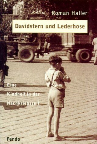 Roman Haller - Davidstern und Lederhose. Eine Kindheit in der Nachkriegszeit - Preis vom 14.10.2026 23:07:16 h