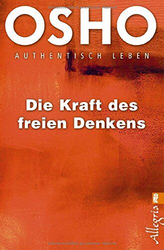 Osho - Die Kraft des freien Denkens: Authentisch leben - Preis vom 09.10.2026 07:28:09 h