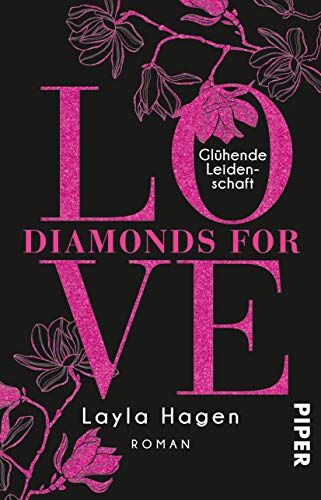 Layla Hagen - Diamonds For Love – Glühende Leidenschaft: Roman - Preis vom 16.10.2026 11:41:07 h