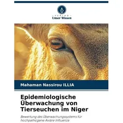 Epidemiologische Überwachung von Tierseuchen im Niger, Fachbücher von Mahaman Nassirou ILLIA