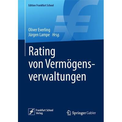 Rating von Vermögensverwaltungen, Gebundene Ausgabe von , Springer Fachmedien Wiesbaden GmbH, 978-3-658-23792-9