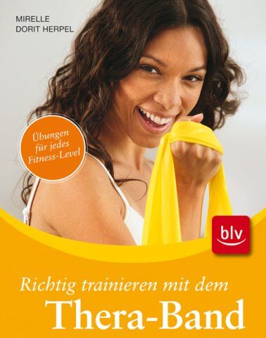 Herpel, Mirelle Dorit - Richtig trainieren mit dem Thera-Band: Übungen für jedes Fitness-Level - Preis vom 10.10.2026 11:48:34 h