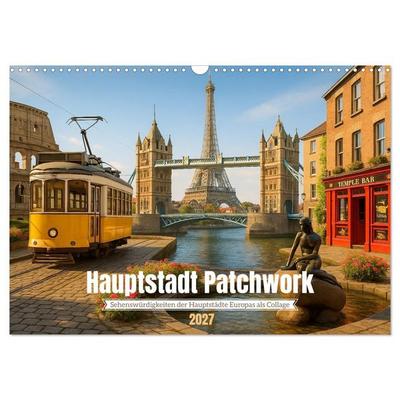 Hauptstadt Patchwork (Wandkalender 2027 DIN A3 quer), CALVENDO Monatskalender