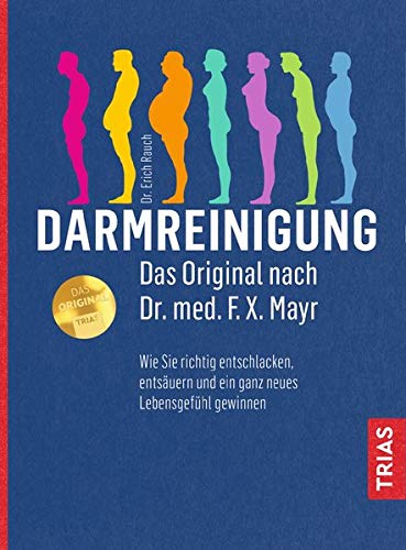 Erich Rauch - Darmreinigung. Das Original nach Dr. med. F.X. Mayr: Wie Sie richtig entschlacken, entsäuren und ein ganz neues Lebensgefühl gewinnen - Preis vom 15.10.2026 23:06:25 h