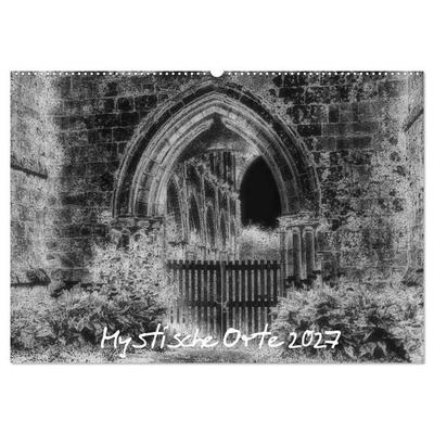 Mystische Orte 2027 (Wandkalender 2027 DIN A2 quer), CALVENDO Monatskalender
