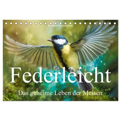 Federleicht - Das geheime Leben der Meisen (Tischkalender 2027 DIN A5 quer), CALVENDO Monatskalender