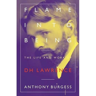 Flame Into Being, Taschenbuch von Anthony Burgess, Galileo Publishers, 978-1-903385-92-0