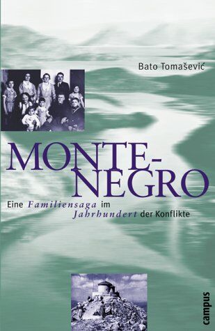Bato Tomasevic - Montenegro: Eine Familiensaga im Jahrhundert der Konflikte - Preis vom 13.10.2026 19:28:25 h