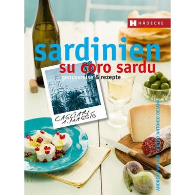 Sardinien – su coro sardu, Gebundene Ausgabe von Andreas Walker,Pietro Antonio Deiana, Hädecke Verlag, 978-3-7750-0654-5