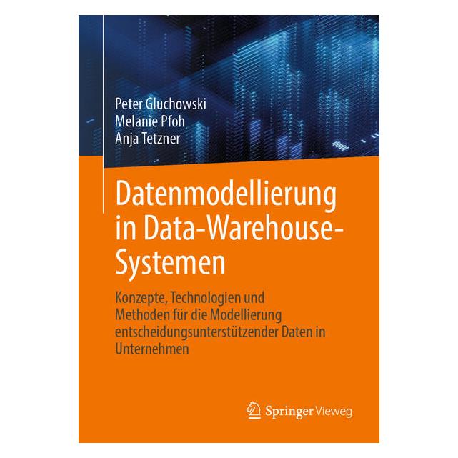 Springer Datenmodellierung in Data-Warehouse-Systemen (Deutsch, Hardcover, Anja Tetzner, Melanie Pfoh, Peter Gluchowski) (60796014)