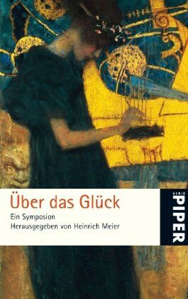 Heinrich Meier - Über das Glück: Ein Symposion - Preis vom 09.10.2026 07:28:09 h