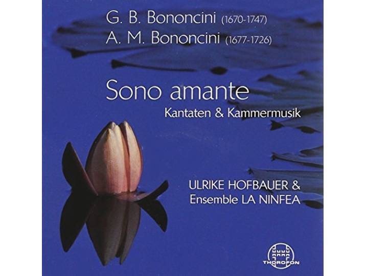 Sono Amante: Cantatas & Chamber Mus