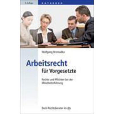 Arbeitsrecht für Vorgesetzte, Taschenbuch von Wolfgang Hromadka, dtv, 978-3-406-66604-9
