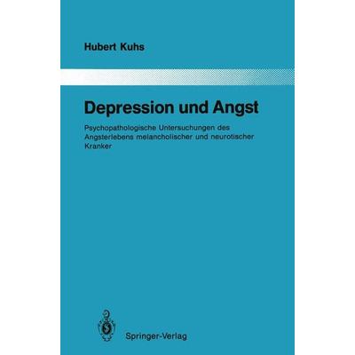 Depression und Angst, Taschenbuch von Hubert Kuhs, Springer Berlin, 978-3-642-84095-1
